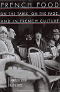 French Food: On the Table, on the Page, and in French Culture