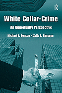 White-Collar Crime: An Opportunity Perspective