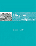 Utopian England: Community Experiments 1900-1945