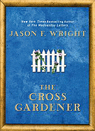 The Cross Gardener