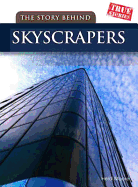 The Story Behind Skyscrapers
