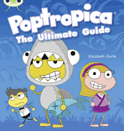 Poptropica: The Ultimate Guide (Lime A) NF