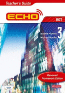 Echo 3 Rot Teacher's Guide Renewed Framework Edition: 3