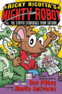 Ricky Ricotta's Mighty Robot vs. the Stupid Stinkbug from Saturn