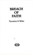 Breach of Faith: The Fall of Richard Nixon