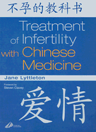 Treatment of Infertility with Chinese Medicine
