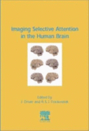 Imaging Selective Attention in the Human Brain
