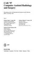 CAR '97 : computer assisted radiology and surgery : proceedings of the 11th International Symposium and Exhibition, Berlin, 25-28 June 1997