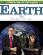 The Daily Show with Jon Stewart Presents Earth: A Visitor's Guide to the Human Race