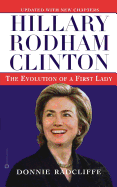 Hillary Rodham Clinton: The Evolution of a First Lady