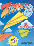 Zoom! (Reissue): The Complete Paper Airplane Kit