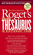 The New American Roget's College Thesaurus: In Dictionary Form