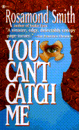 You Can't Catch Me