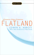 Flatland: A Romance of Many Dimensions (Signet Classics) Edwin A. Abbott and Valerie Smith