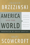 America and the World: Conversations on the Future of American Foreign Policy
