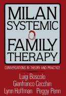 Milan Systemic Family Therapy: Conversations in Theory and Practice