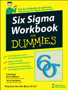 Six SIGMA Workbook for Dummies