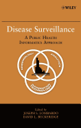 Disease Surveillance: A Public Health Informatics Approach