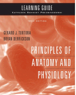Principles of Anatomy and Physiology: Learning Guide