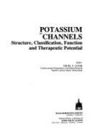 Potassium Channels: Structure, Classification, Function and Therapeutic Potential (Ellis Horwood series in pharmaceutical technology) Nigel S. Cook