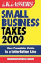 J.K. Lasser's Small Business Taxes: Your Complete Guide to a Better Bottom Line
