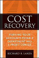 Cost Recovery: Turning Your Accounts Payable Department Into a Profit Center