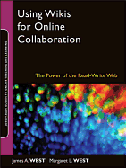 Using Wikis for Online Collaboration: The Power of the Read-Write Web