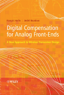 Digital Compensation for Analog Front-Ends: A New Approach to Wireless Transceiver Design