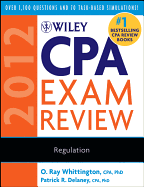 Wiley CPA Exam Review 2012 2012: Regulation