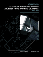 The Professional Practice of Architectural Working Drawings, 2nd Edition, Study Guide