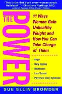 The Power: 11 Ways Women Gain Unhealthy Weight and How You Can Take Charge of Them