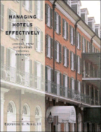 Managing Hotels Effectively: Lessons from Outstanding General Managers