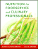 Nutrition for Foodservice and Culinary Professionals
