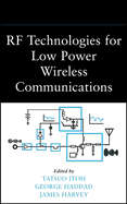 RF Technologies for Low-Power Wireless Communications