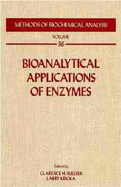 Methods of Biochemical Analysis Bioanalytical Applications of Enzymes Clarence H. Suelter, Larry Kricka