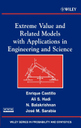 Extreme Value and Related Models with Applications in Engineering and Science