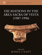 Excavations in the Area Sacra of Vesta (1987-1996)