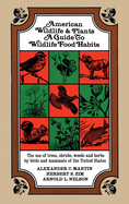American Wildlife and Plants: A Guide to Wildlife Food Habits