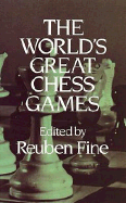 The world's great chess games.