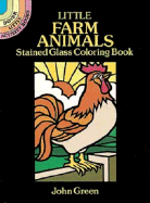 Little Farm Animals Stained Glass Coloring Book