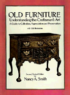 Old Furniture: Understanding the Craftsman's Art
