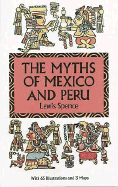 The Myths of Mexico and Peru