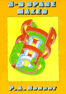 3-D space mazes