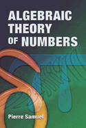 Algebraic theory of numbers.