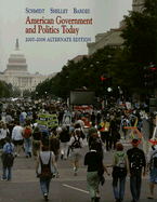 American Government and Politics Today, 2007-2008, Alternate Edition Steffen W. Schmidt, Mack C. Shelley and Barbara A. Bardes