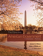 American Government, the Essentials: Institutions & Policies
