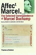 The selected correspondence of Marcel Duchamp