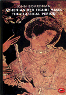 Athenian Red Figure Vases: The Classical Period
