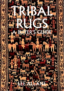 Tribal Rugs: a Buyer's Guide