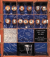 Joseph Cornell's Theater of the Mind: Selected Diaries, Letters, and Files